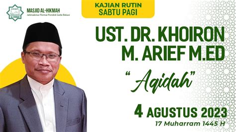 Kajian Ba Da Subuh Ust Khoiron M Arief M Ed Kajian Tentang Aqidah