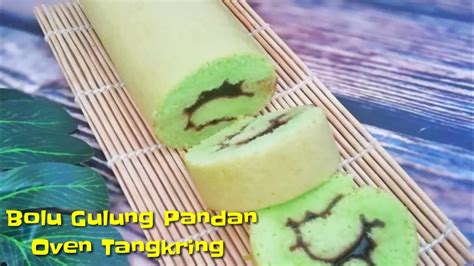 Bolu Gulung Pandan Ekonomis Oven Tangkring Youtube