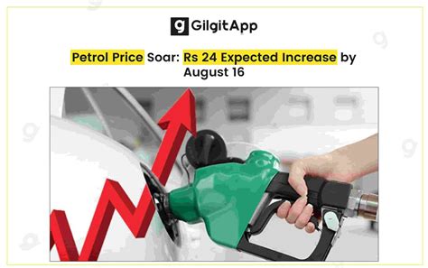 Petrol Price Soar Rs 24 Expected Increase By August 16