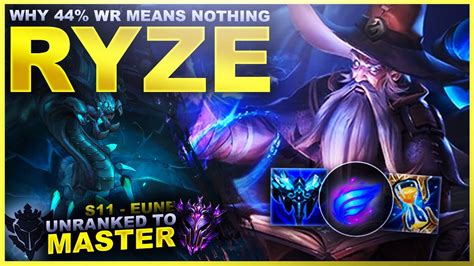 WHY RYZE S 44 WIN RATE MEANS NOTHING Unranked To Master EUNE