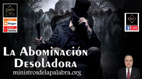 La Abominación Desoladora YouTube