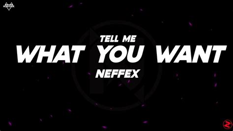 Neffex Tell Me What You Want Lyrics Youtube