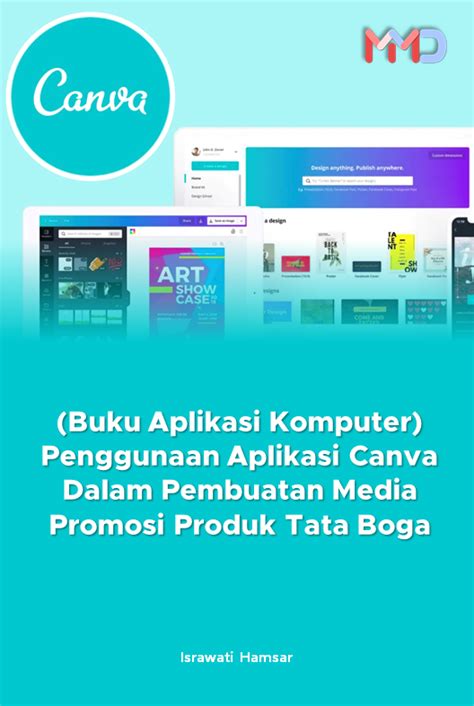 Buku Aplikasi Komputer Penggunaan Aplikasi Canva Dalam Pembuatan Media