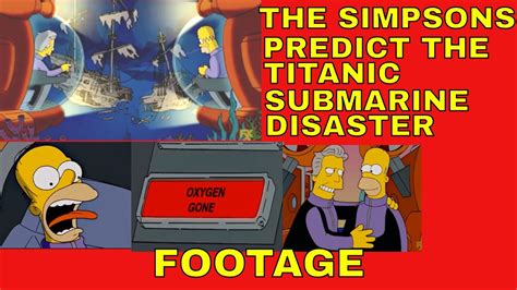 The Simpsons PREDICT The TITANIC SUBMARINE DISASTER FOOTAGE YouTube