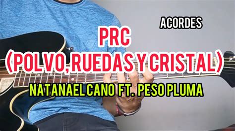 Prc Polvo Ruedas Y Cristal Natanael Cano Y Peso Pluma Tutorial