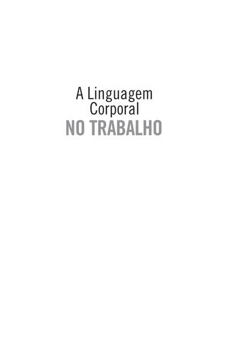 Pdf A Linguagem Corporal No Trabalho Esextante Br A Linguagem