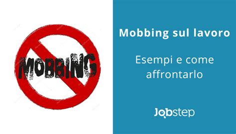 Mobbing Sul Lavoro Esempi E Come Affrontarlo Jobstep