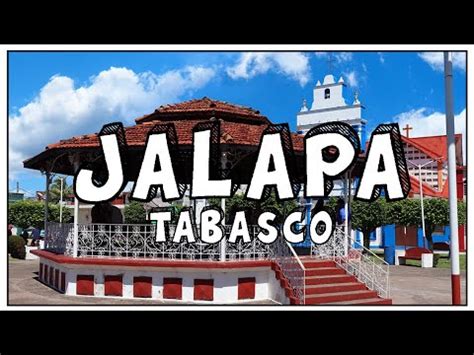 Jalapa Tabasco La Tierra Del Dulce De Joloche Youtube