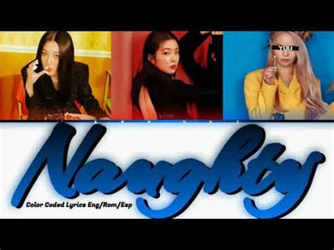 Irene Seulgi Naughty Members Ver Color Coded Lyrics Eng Rom