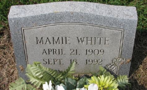 Mamie Nelson White 1909 1992 Mémorial Find a Grave