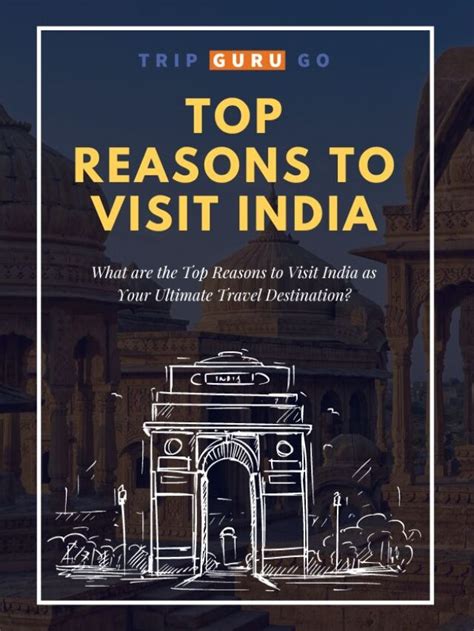 Top Reasons To Visit India Trip Guru Go Trip Guru Go