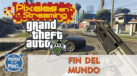 Gta V Golpe Fin Del Mundo Golpe Pacific Sin Truco Youtube