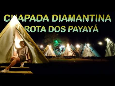 CAMPING na CHAPADA DIAMANTINA que você ainda não conhece Como chegar