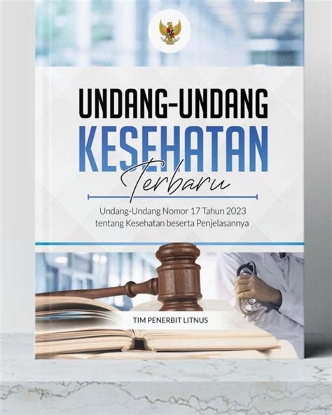 Undang Undang Kesehatan Terbaru Undang Undang Nomor Tahun