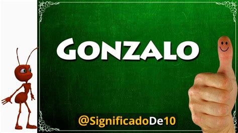 Significado Del Nombre Gonzalo Joguar