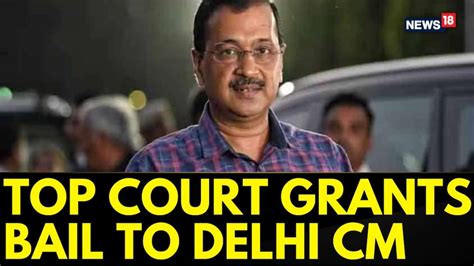 Watch Supreme Court Grants Interim Bail To Delhi Cm Arvind Kejriwal