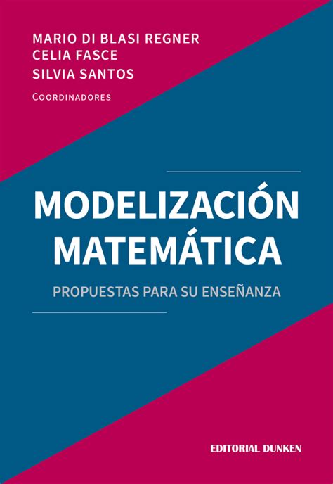 Pdf ModelizaciÓn MatemÁtica Propuestas Para Su Enseñanza Editorial Dunken