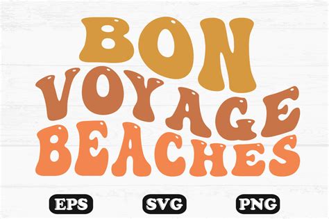 Bon Voyage Beaches Retro Wavy Svg PNG Graphic By Hosneara 4767