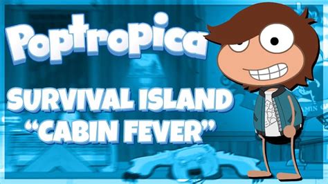 Redracc Cabin Fever Poptropica Survival Island Ep4 Tv Episode