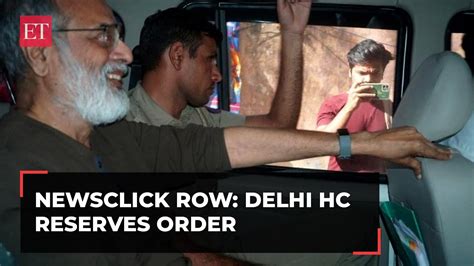 NewsClick Row Delhi HC Reserves Order On Plea By Portal Founder