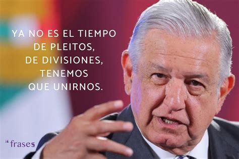 Frases De Amlo Frases La Mejor Frase Amlo