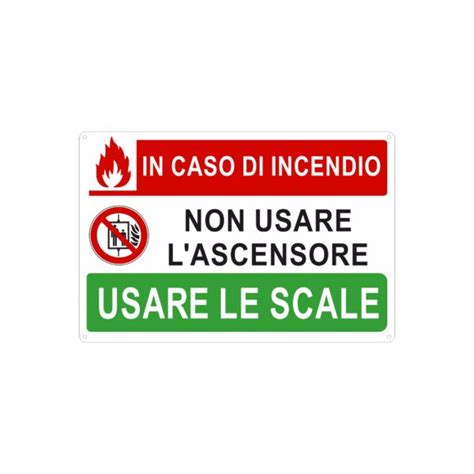 In Caso D Incendio Non Usare L Ascensore Usare Le Scale