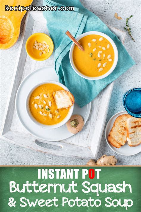 Instant Pot Butternut Squash And Sweet Potato Soup Recipeteacher