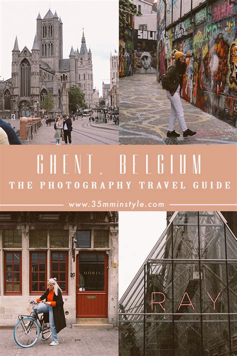 The Travel Photography Guide of Ghent in Belgium - 35mminstyle