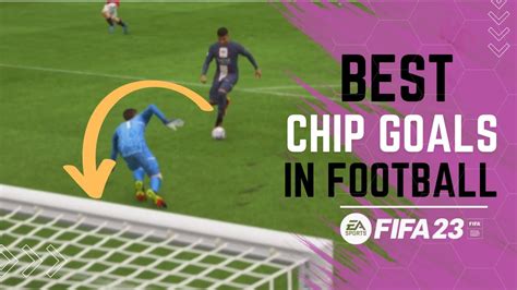 Brilliant Chip Or Lob Goal Compilation FIFA 23 Top Goals Compilation