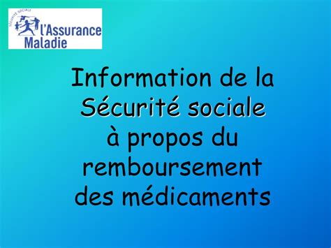 Information de la Sécurité sociale à propos du remboursement des