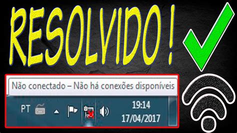 Internet wifi não funciona no notebook não há conexões disponíveis