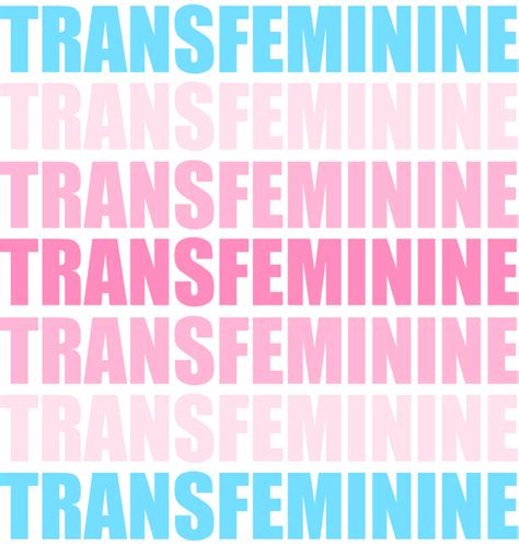Transfeminine Typography By Pride Flags On Deviantart