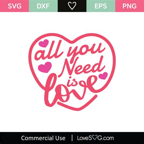 All You Need Is Love Svg Cut File