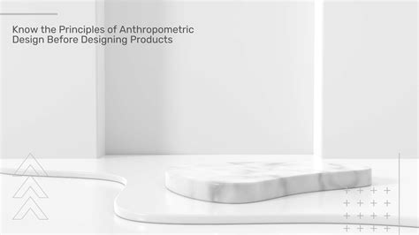 Know the Principles of Anthropometric Design Before Designing Products ...