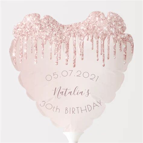 30th Birthday Party Rose Gold Glitter Drips Glam Balloon Zazzle