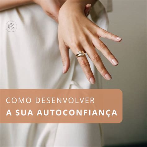 Como Desenvolver A Sua Autoconfiança Você Produtiva