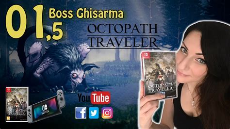 Primo Boss Ghisarma OCTOPATH TRAVELER Full Walkthrough PARTE 01 5