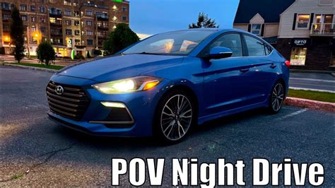 Hyundai Elantra Sport Dct Pov Night Drive Youtube