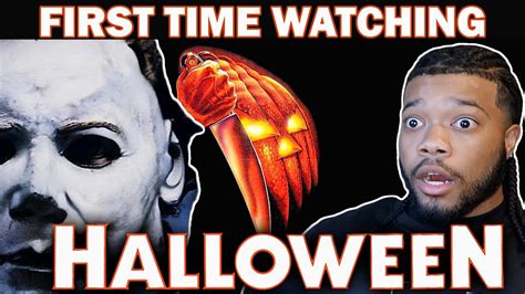 Halloween First Time Watching Movie Reaction Youtube