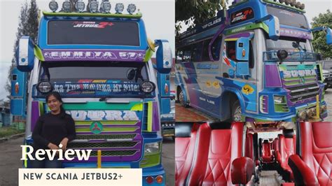 Review Bus Sutra New Scania Jetbus Sumatera Transport Terbaru