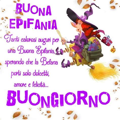 Tanti Calorosi Auguri Per Una Buona Epifania Sperando Che La Befana