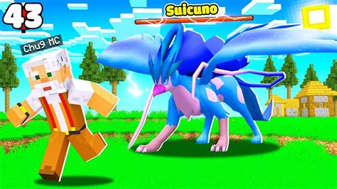 MINECRAFT PIXELMON TẬP 43 CHÚ 9 BẮT ĐƯỢC SUICUNOPOKEMON SƯ TỬ