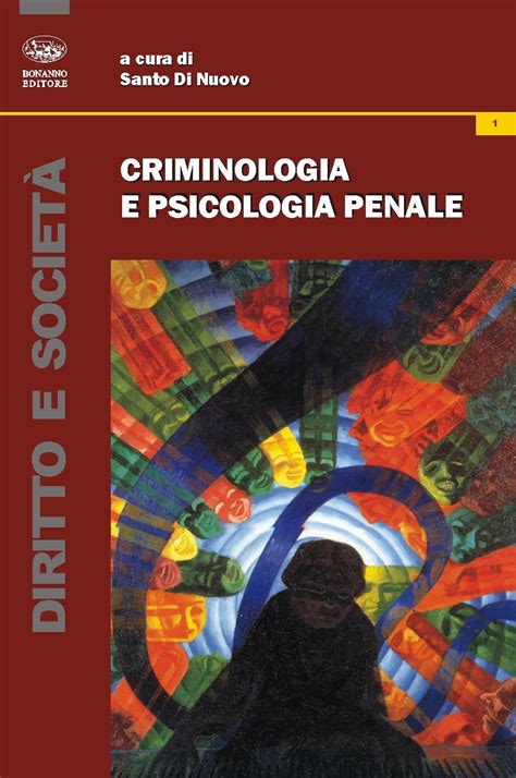 Criminologia E Psicologia Penale Bonanno Gruppo Editoriale Bonanno Srl