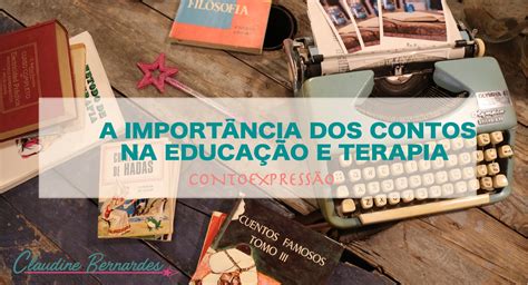 A importância dos Contos na Educação e Terapia Educação Emocional e