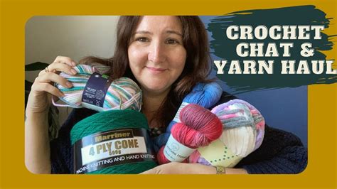 CROCHET CHAT YARN HAUL Whats On My WIP Pile Yarn Haul And Pattern