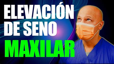 INJERTO DE HUESO EN EL SENO MAXILAR elevación paso a paso YouTube