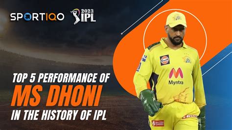 Top 5 performances Of MS Dhoni In IPL History - Sportiqo