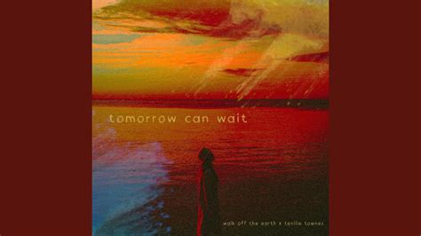 Walk Off The Earth Tomorrow Can Wait Chords Tenille Townes