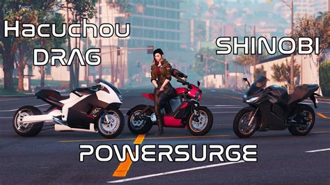 GTA Online Powersurge VS Hakuchou Drag VS Shinobi Electric Bike VS