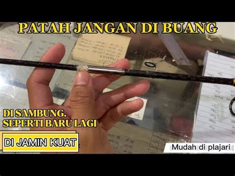 CARA MENYAMBUNG JORAN YANG PATAH YouTube